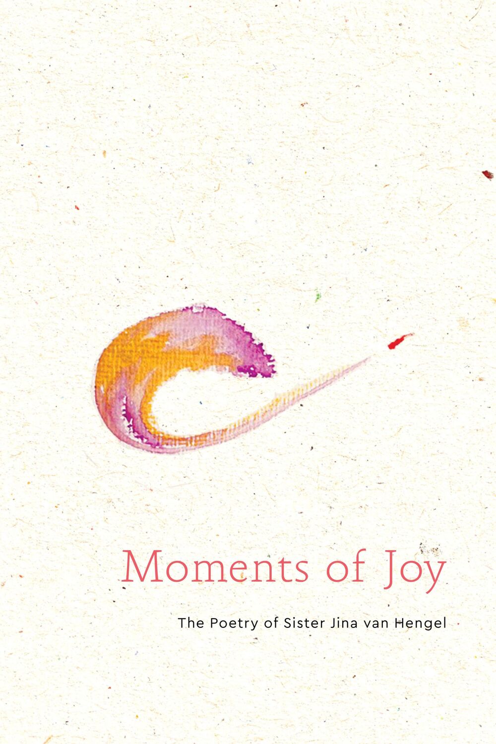 Cover: 9781946764645 | Moments of Joy: The Poetry of Sister Jina, Chan Dieu Nghiem | Hengel