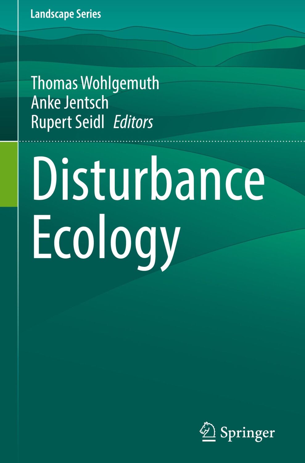 Cover: 9783030987558 | Disturbance Ecology | Thomas Wohlgemuth (u. a.) | Buch | xi | Englisch