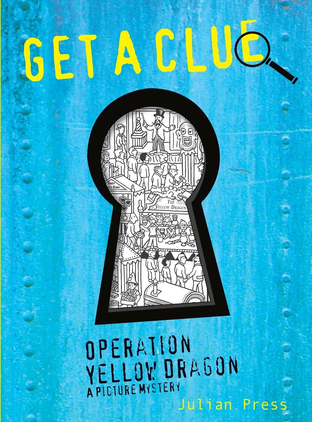 Cover: 9780448448756 | Operation Yellow Dragon | Get A Clue #3 | Julian Press | Taschenbuch