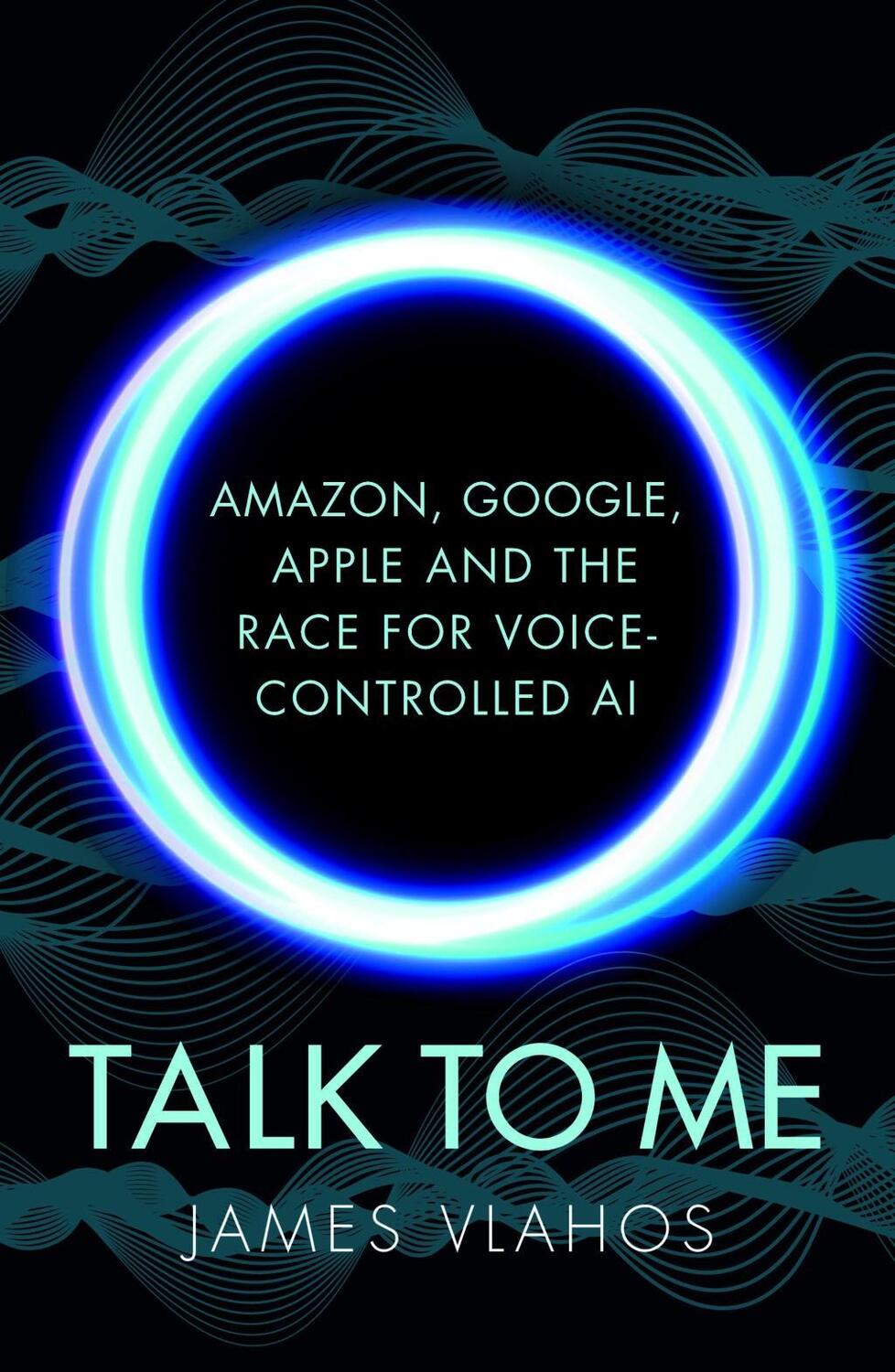 Cover: 9781847942647 | Talk to Me | James Vlahos | Taschenbuch | XVI | Englisch | 2020