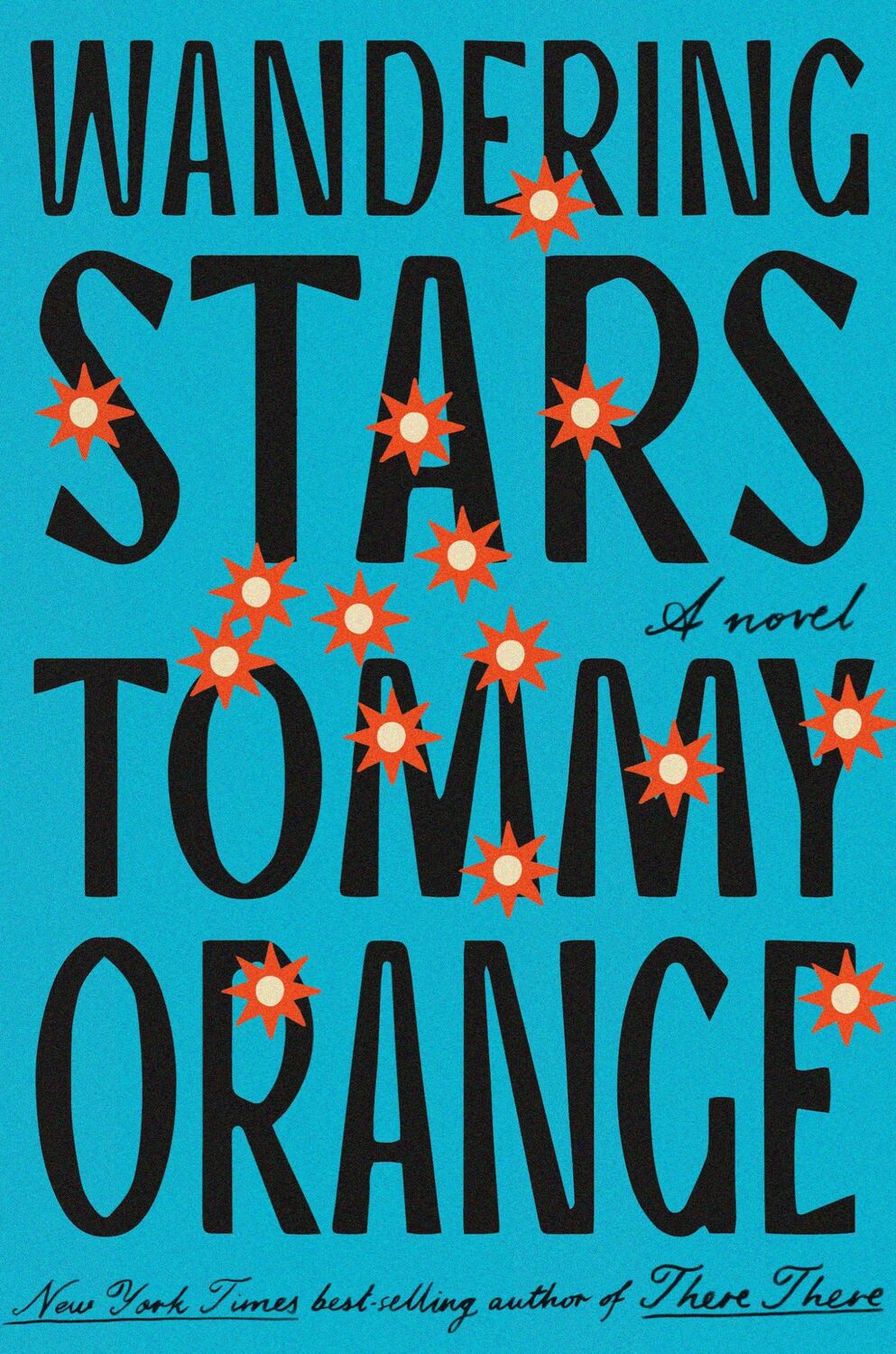 Cover: 9780593802366 | Wandering Stars | A Novel | Tommy Orange | Taschenbuch | XIV | 2024