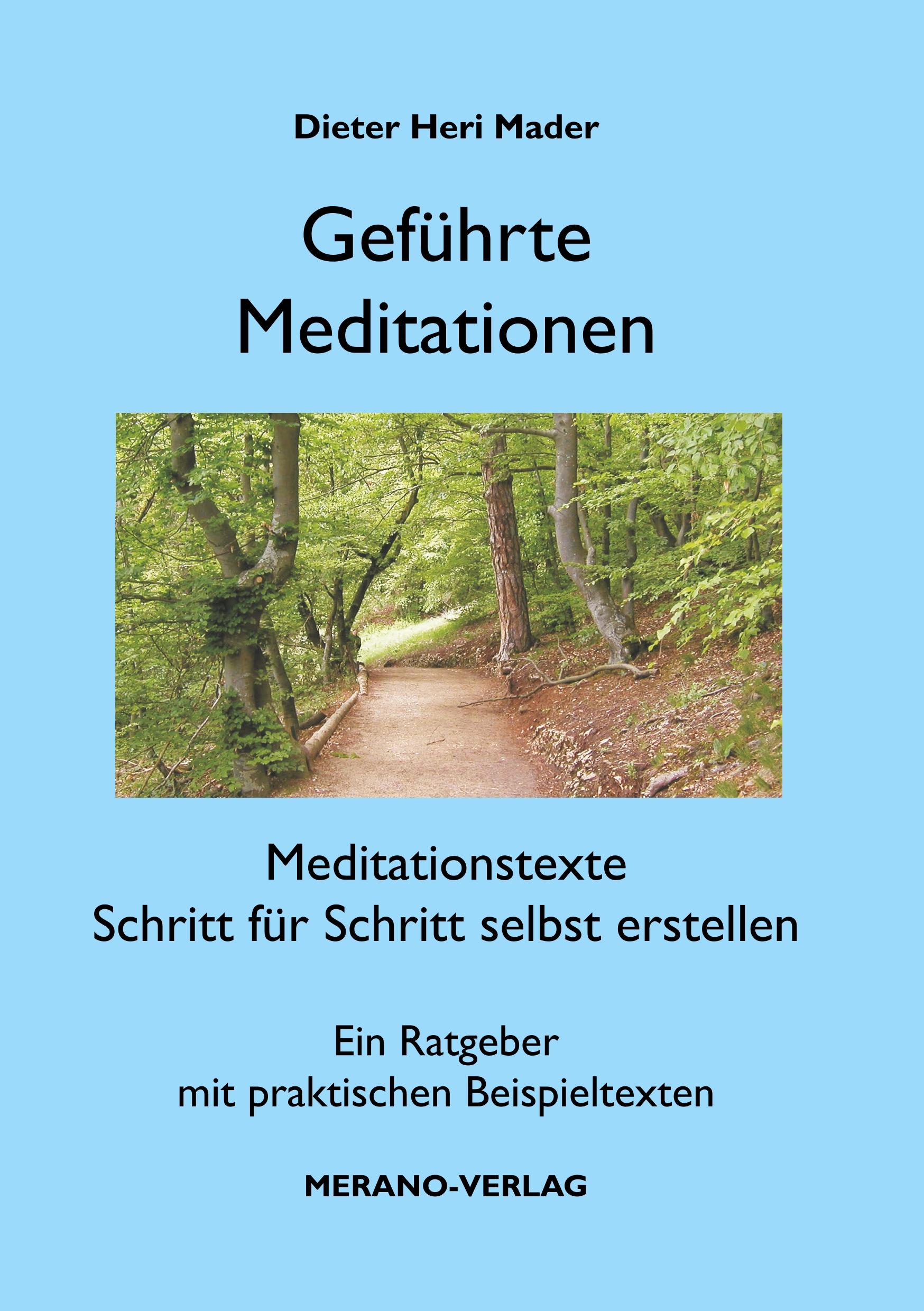 Cover: 9783980678124 | Geführte Meditationen | Dieter Heri Mader | Taschenbuch | 124 S.