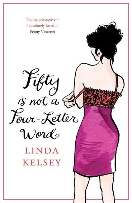 Cover: 9780340933398 | Fifty is Not a Four-Letter Word | Linda Kelsey | Taschenbuch | 2007