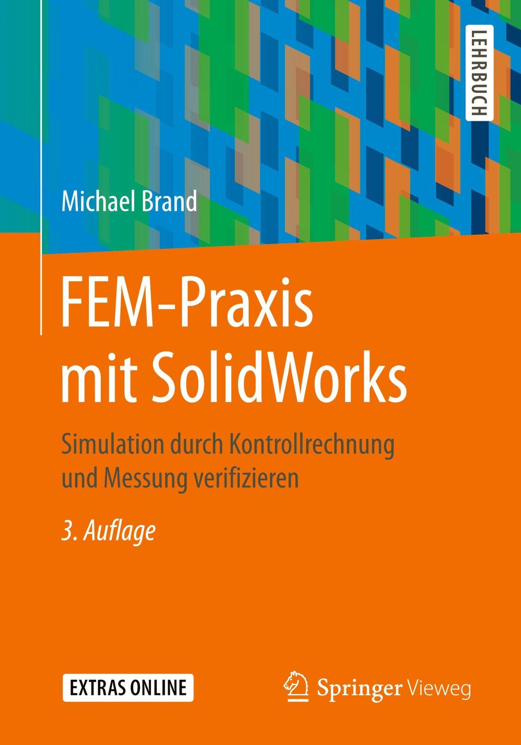 Cover: 9783658093860 | FEM-Praxis mit SolidWorks | Michael Brand | Taschenbuch | Paperback