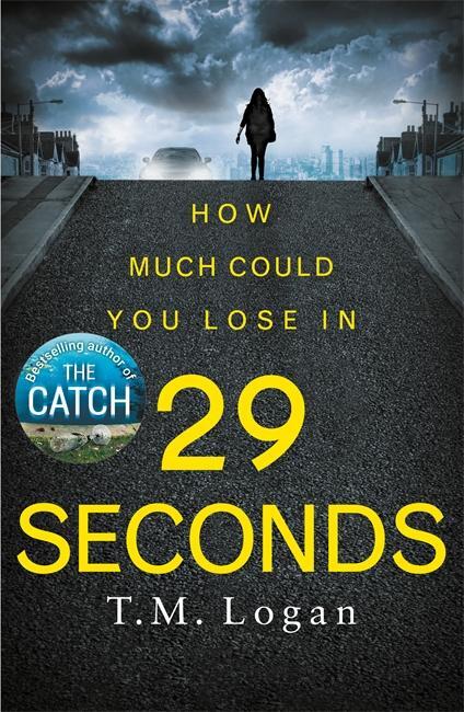 Cover: 9781785770807 | 29 Seconds | T.M. Logan | Taschenbuch | 426 S. | Englisch | 2018