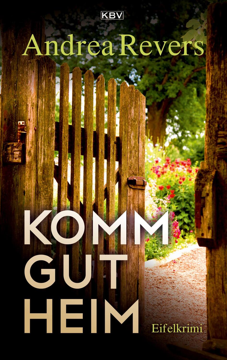 Cover: 9783954415786 | Komm gut heim | Eifelkrimi | Andrea Revers | Taschenbuch | kbv krimi