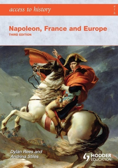 Cover: 9780340986769 | Napoleon, France and Europe | Dylan Rees (u. a.) | Taschenbuch | 2009