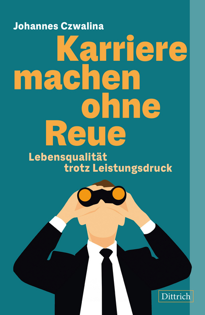 Cover: 9783947373529 | Karriere machen ohne Reue | Lebensqualität trotz Leistungsdruck | Buch