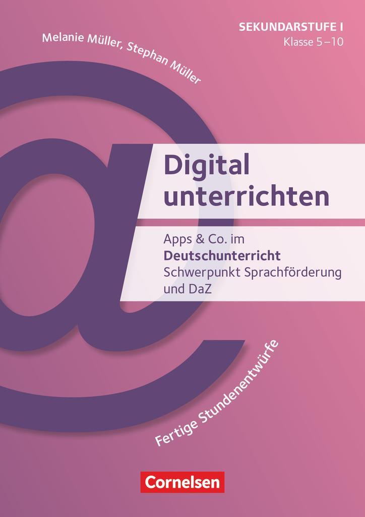 Cover: 9783589167715 | Digital unterrichten - Klasse 5-10 | Stephan Müller (u. a.) | Buch