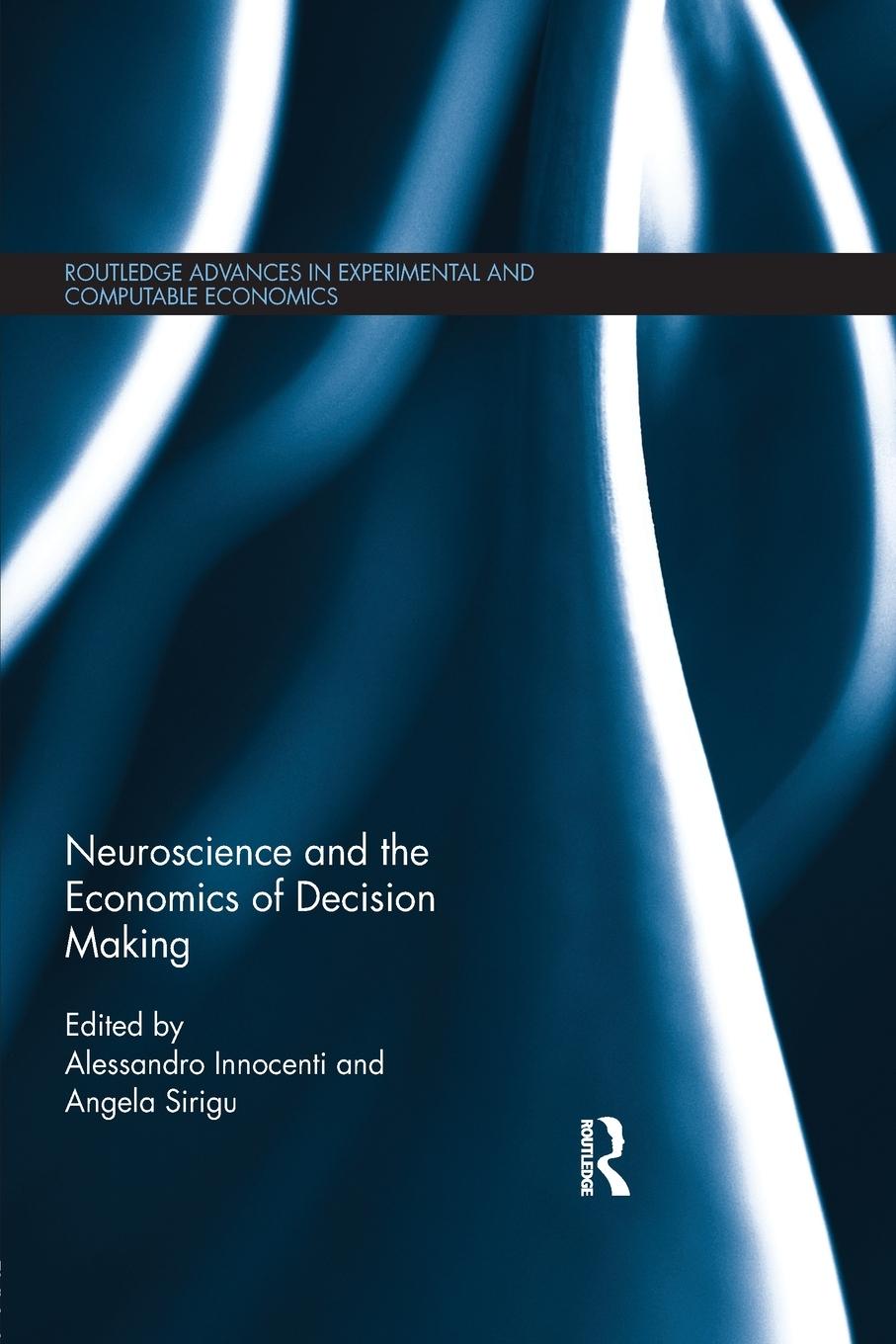 Cover: 9781138799134 | Neuroscience and the Economics of Decision Making | Innocenti (u. a.)