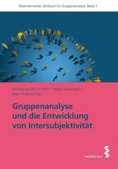 Cover: 9783708910420 | Gruppenanalyse und die Entwicklung von Intersubjektivität | Roth