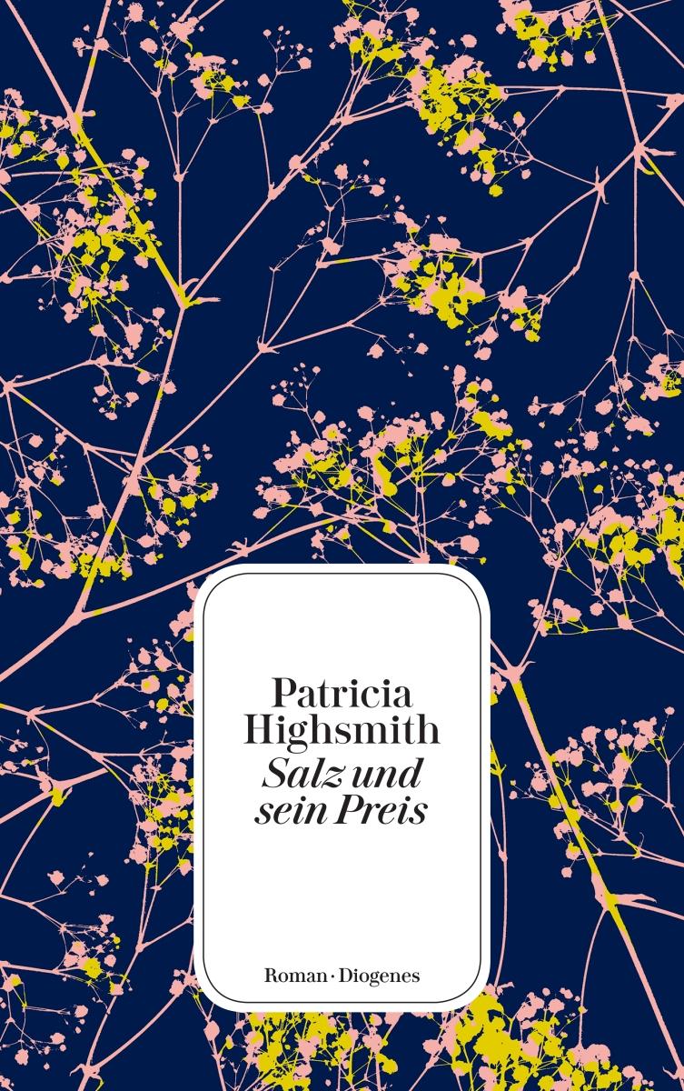 Cover: 9783257245721 | Salz und sein Preis | Patricia Highsmith | Taschenbuch | 459 S. | 2020