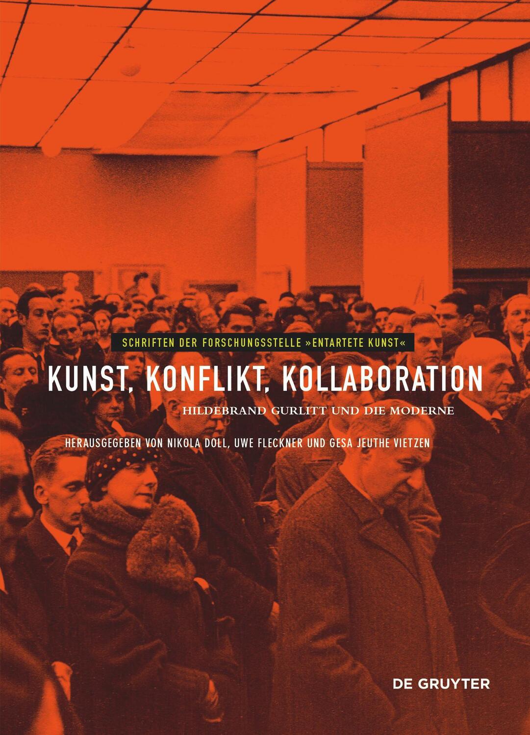 Cover: 9783110799743 | Kunst, Konflikt, Kollaboration | Hildebrand Gurlitt und die Moderne