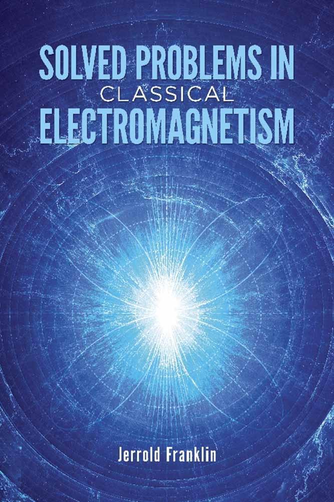 Cover: 9780486813721 | Solved Problems in Classical Electromagnetism | Bertram Ross (u. a.)