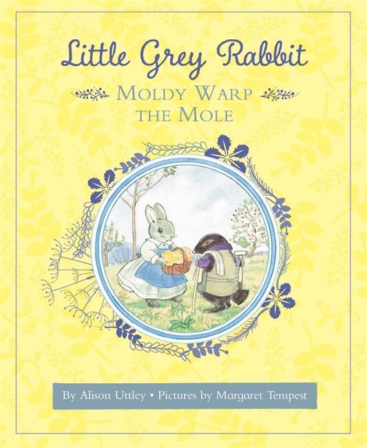 Cover: 9781783708789 | Little Grey Rabbit: Moldy Warp the Mole | Mary | Buch | Gebunden