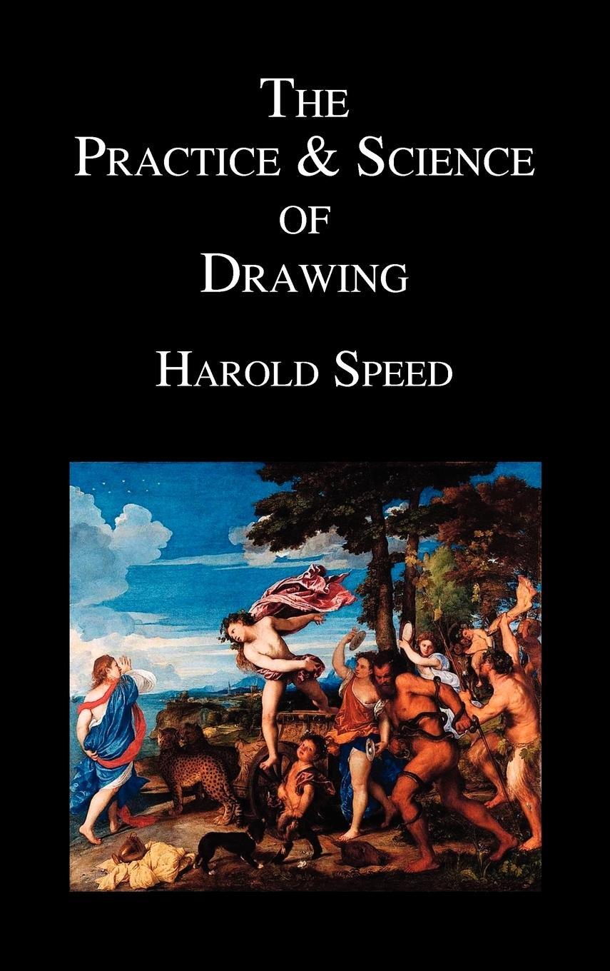 Cover: 9781849026604 | The Practice and Science of Drawing | Harold Speed | Buch | Englisch