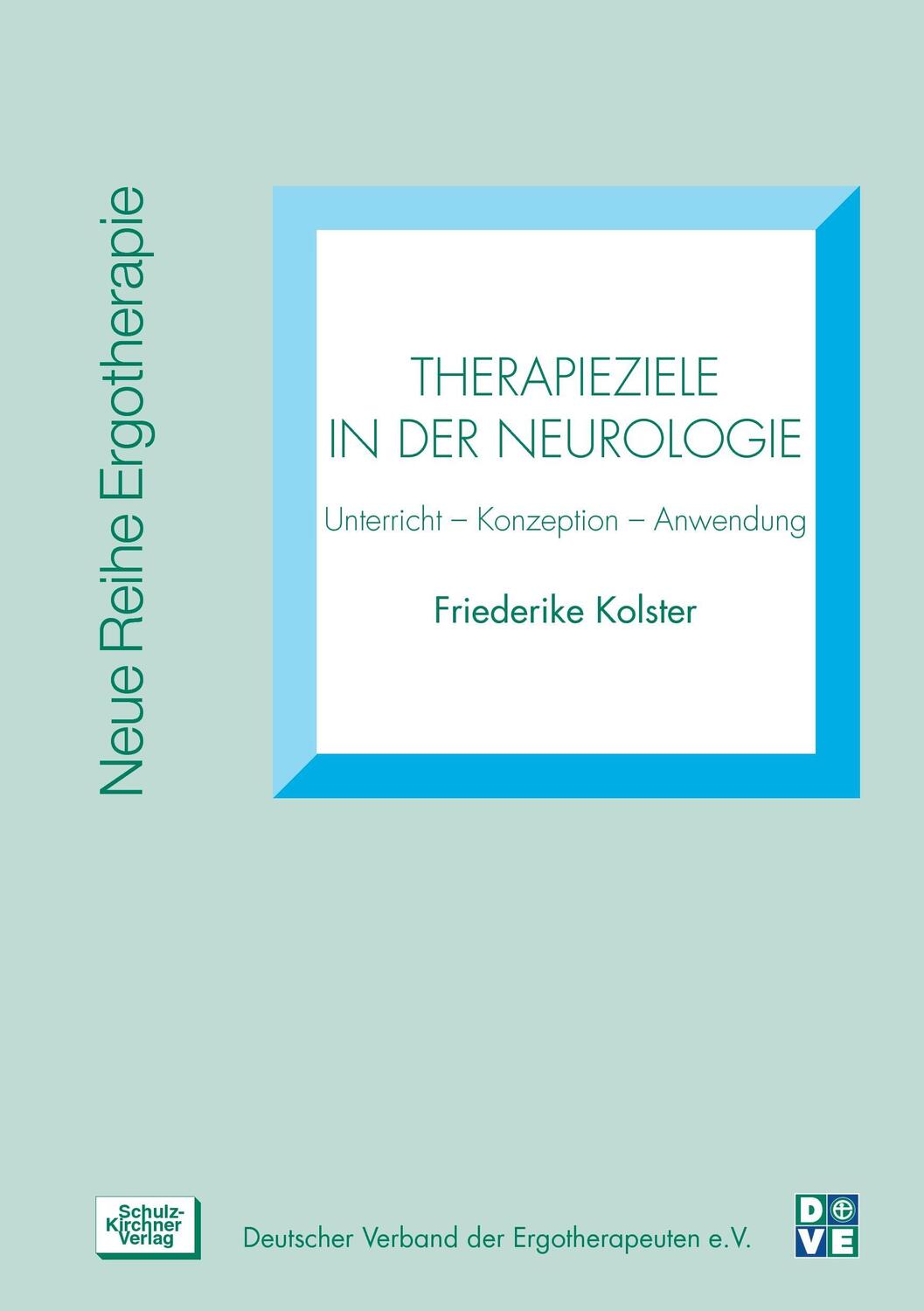 Cover: 9783824804160 | Therapieziele in der Neurologie | Unterricht - Konzeption - Anwendung