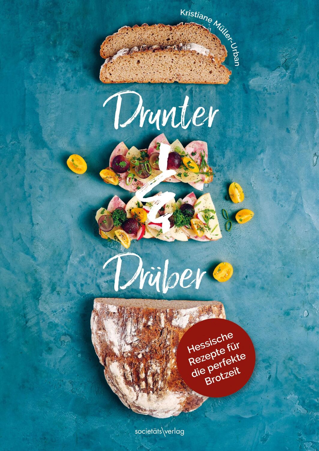 Cover: 9783955424602 | Drunter &amp; Drüber | Hessische Rezepte für die perfekte Brotzeit | Buch