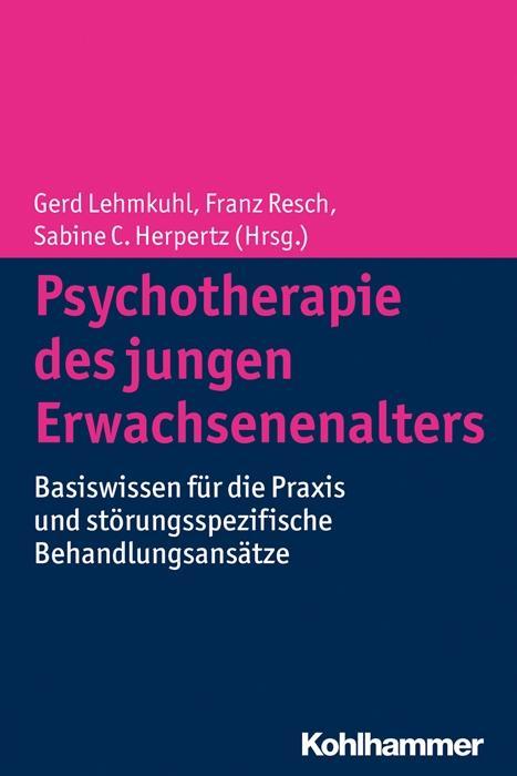 Cover: 9783170226982 | Psychotherapie des jungen Erwachsenenalters | Gerd Lehmkuhl | Buch