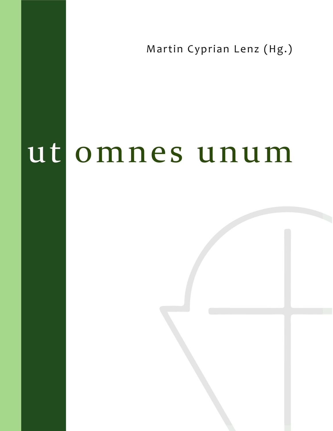 Cover: 9783752828450 | Ut omnes unum | Assaad Elias Kattan (u. a.) | Taschenbuch | Paperback