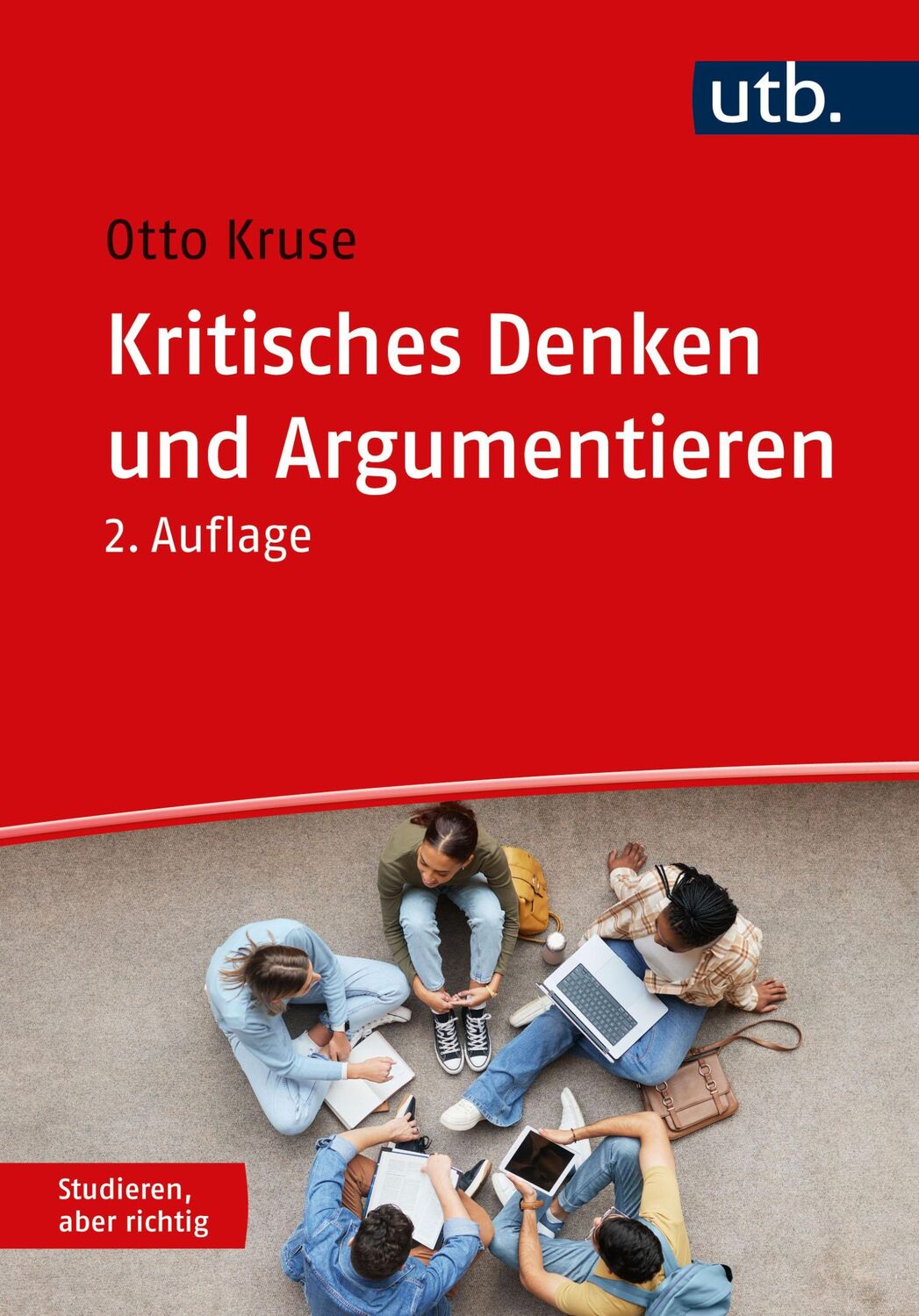 Cover: 9783825255039 | Kritisches Denken und Argumentieren | Otto Kruse | Taschenbuch | 2024