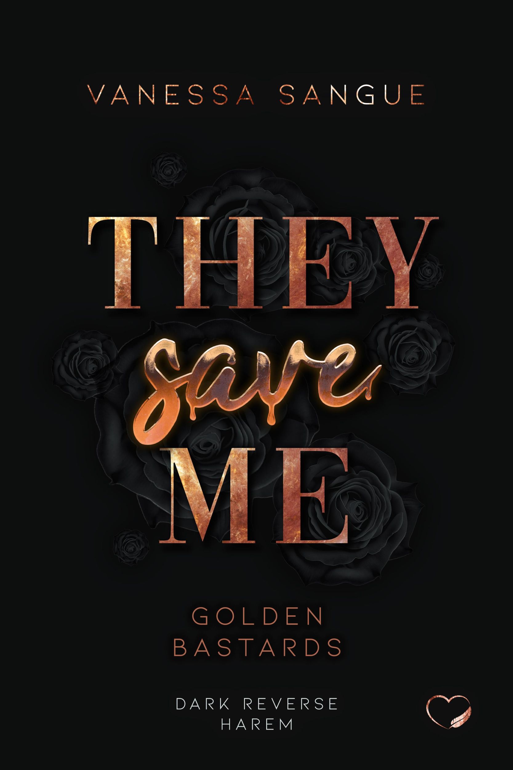 Bild: 9783989426764 | They Save Me | Vanessa Sangue | Taschenbuch | Golden Bastards | 400 S.