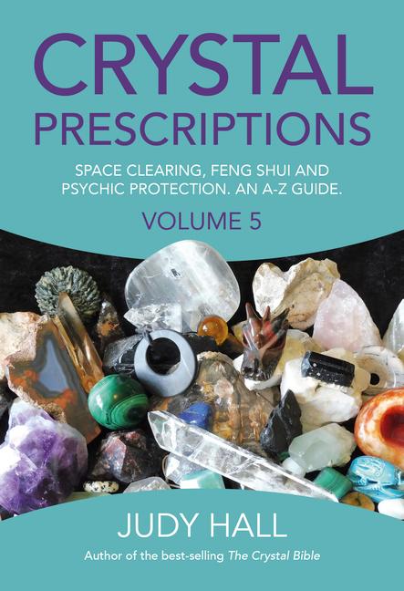 Cover: 9781785354571 | Crystal Prescriptions: Space Clearing, Feng Shui and Psychic...