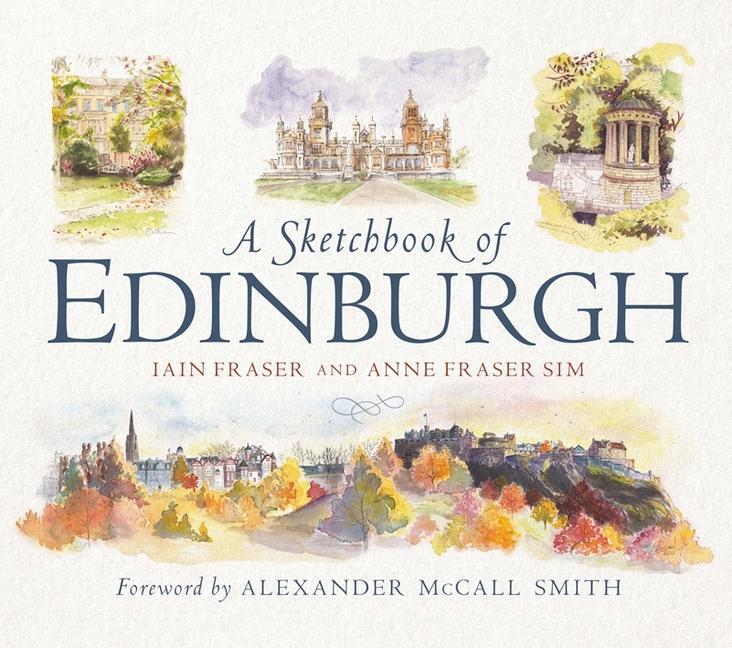 Cover: 9781780279183 | A Sketchbook of Edinburgh | Anne Fraser (u. a.) | Taschenbuch | 2024