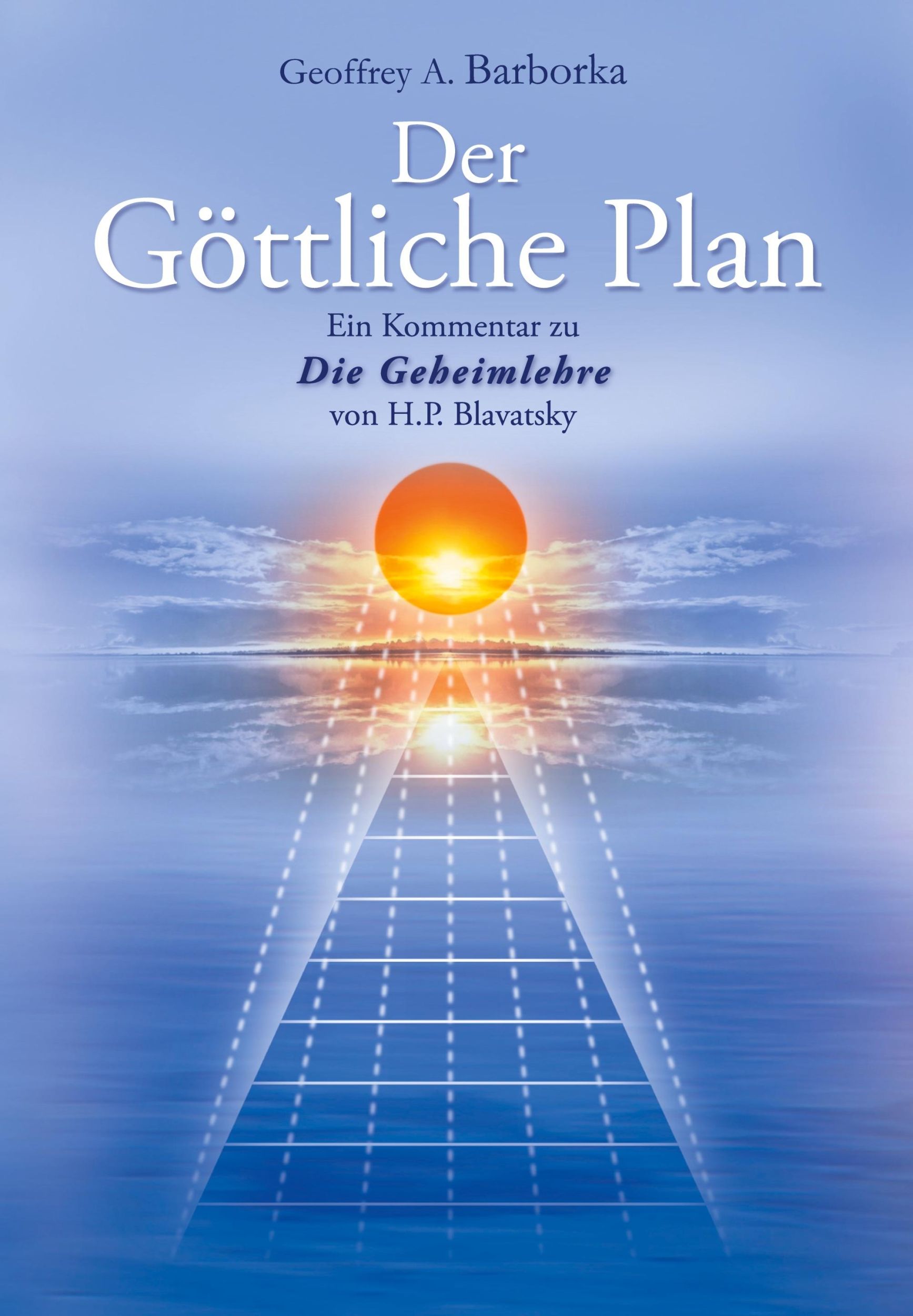 Cover: 9783929345995 | Der Göttliche Plan | Geoffrey Barborka | Taschenbuch | 791 S. | 2024