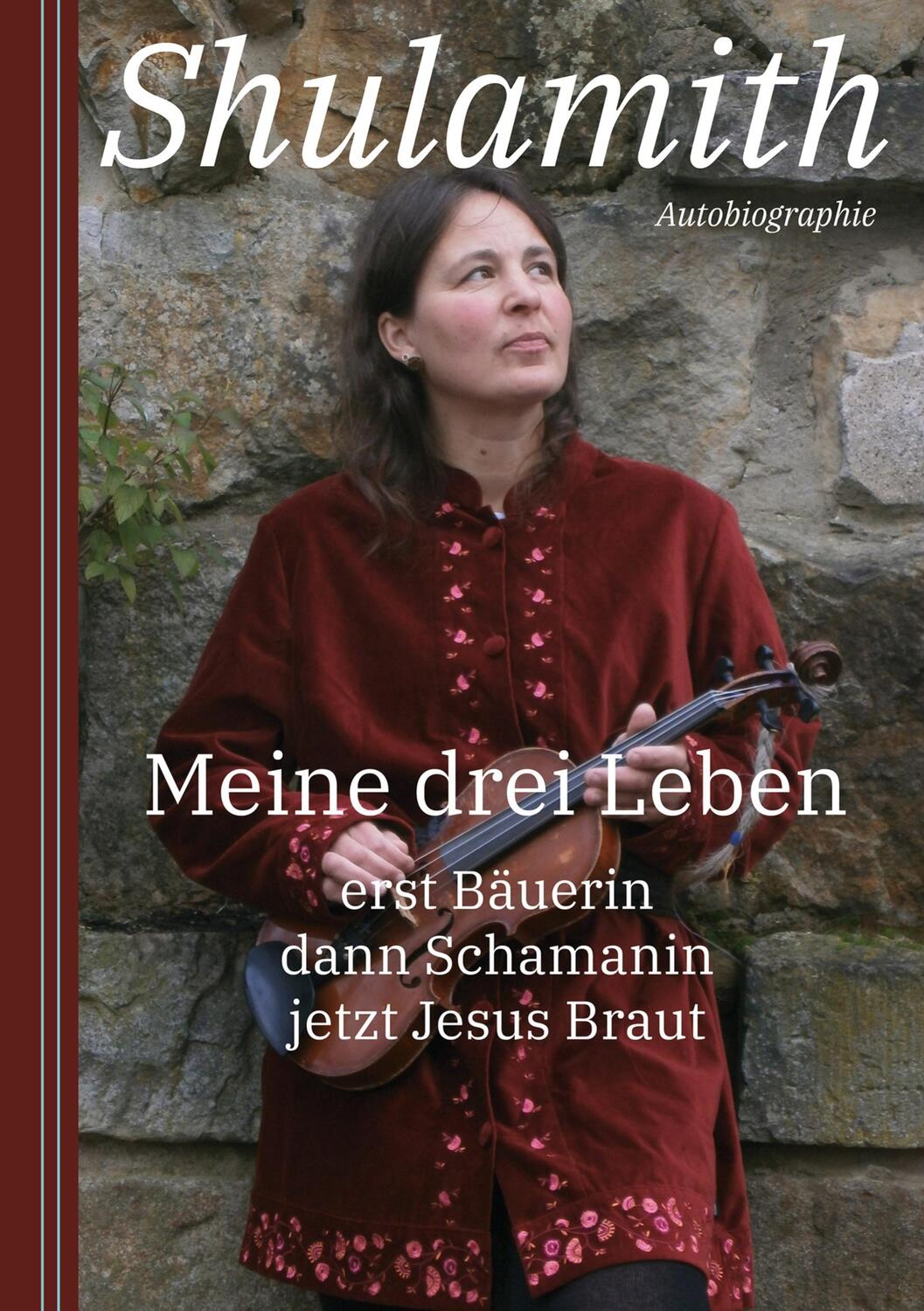 Cover: 9783756237548 | Meine drei Leben | erst Bäuerin dann Schamanin jetzt Jesus Braut