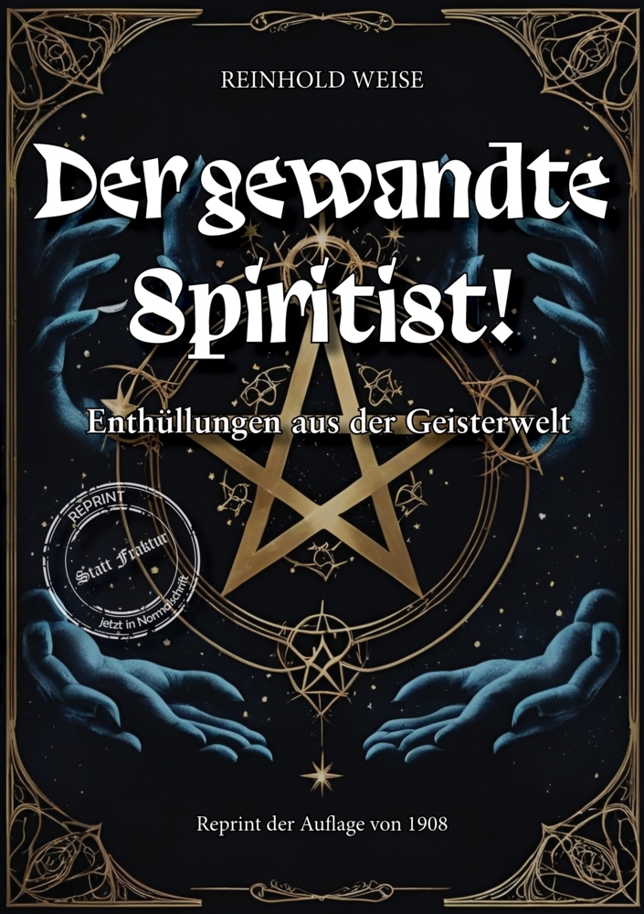 Cover: 9783989790551 | Der gewandte Spiritist, Enthüllungen aus der Geisterwelt | Weise