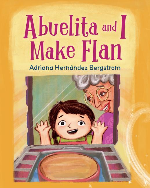 Cover: 9781623542658 | Abuelita and I Make Flan | Adriana Hernandez Bergstrom | Buch | 2022