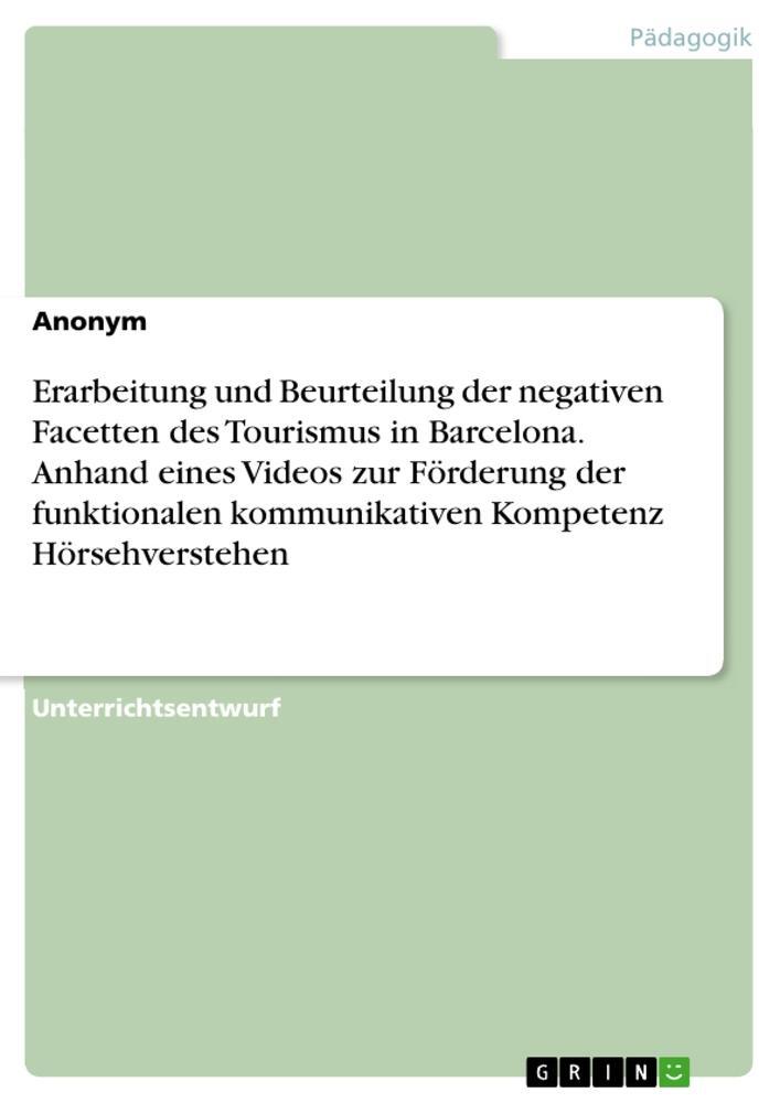 Cover: 9783346702708 | Erarbeitung und Beurteilung der negativen Facetten des Tourismus in...