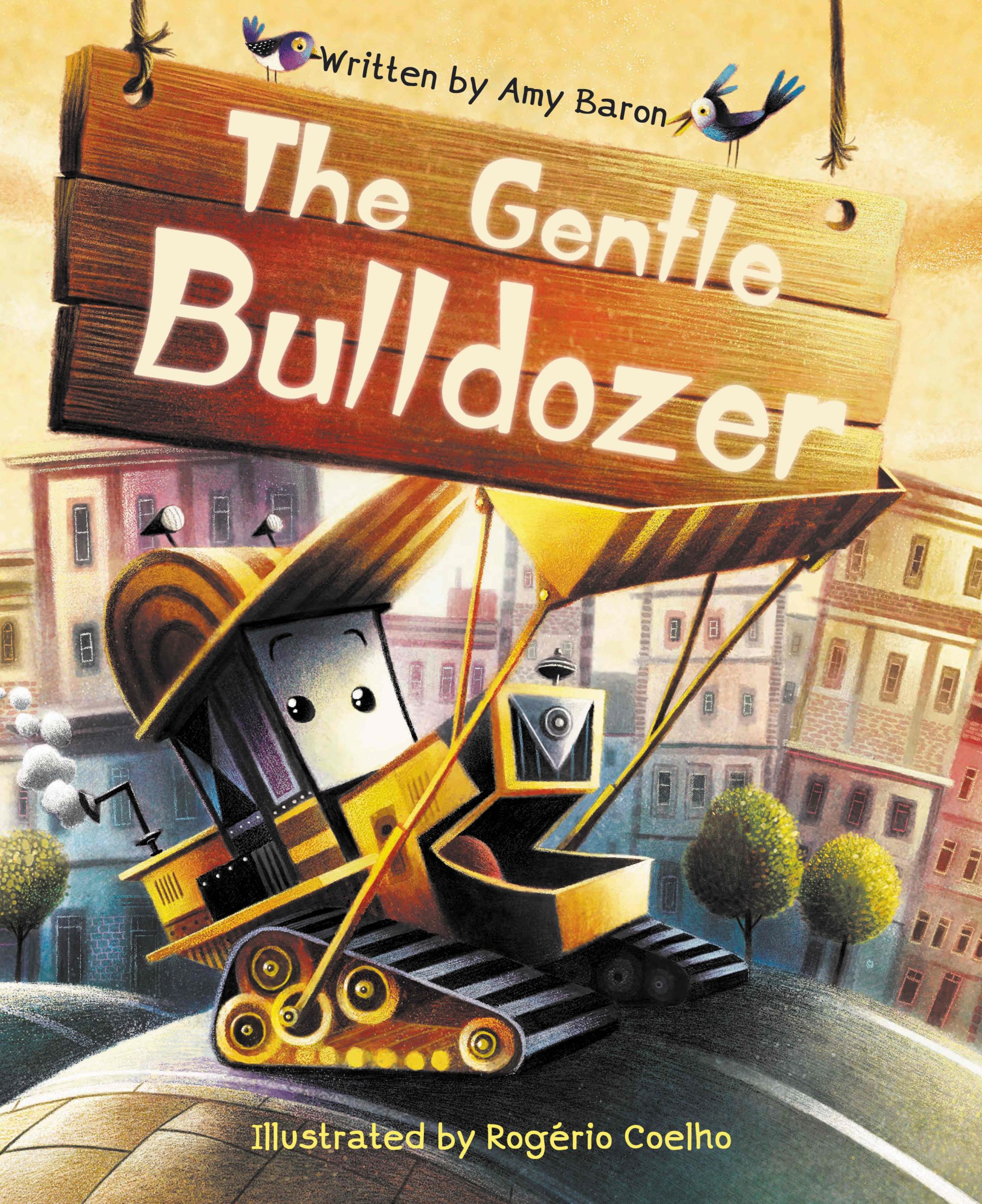 Cover: 9781953458216 | The Gentle Bulldozer | Amy Baron | Buch | Gebunden | Englisch | 2022