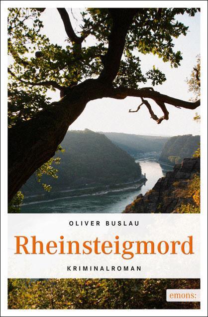 Cover: 9783954510627 | Rheinsteigmord | Oliver Buslau | Taschenbuch | 224 S. | Deutsch | 2013