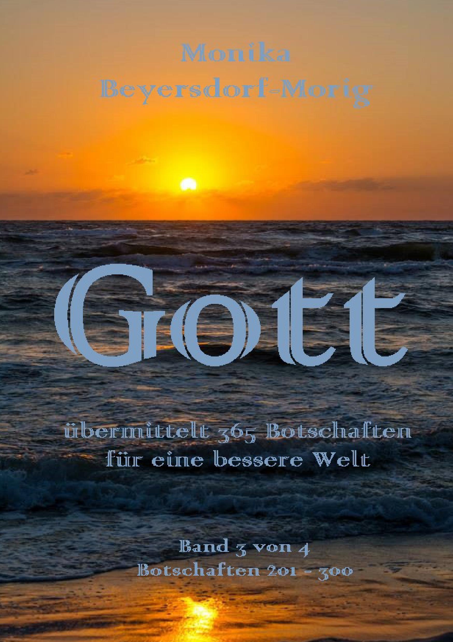 Cover: 9783741237201 | Gott übermittelt 365 Botschaften Band 3 | für eine bessere Welt | Buch