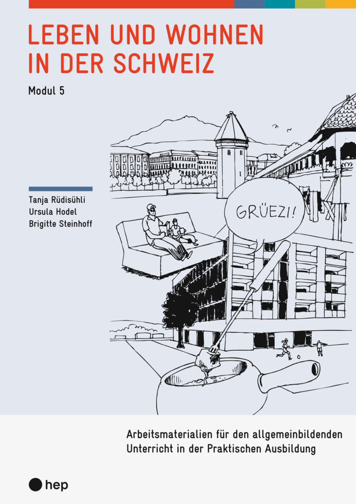 Cover: 9783035521399 | Leben und Wohnen in der Schweiz, (Neuauflage 2022) | Rüdisühli (u. a.)