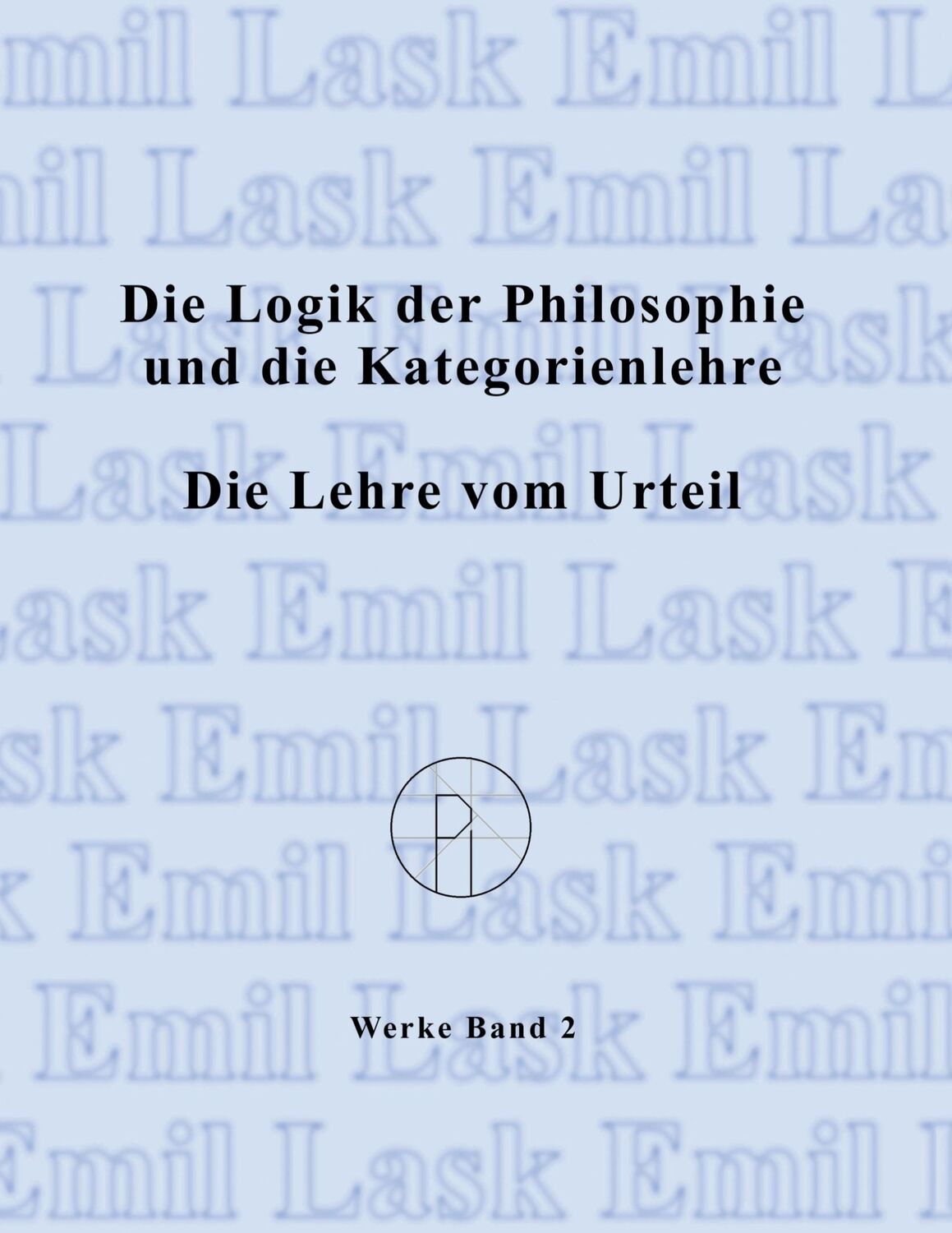 Cover: 9783831135868 | Die Logik der Philosophie und die Kategorienlehre / Die Lehre vom...