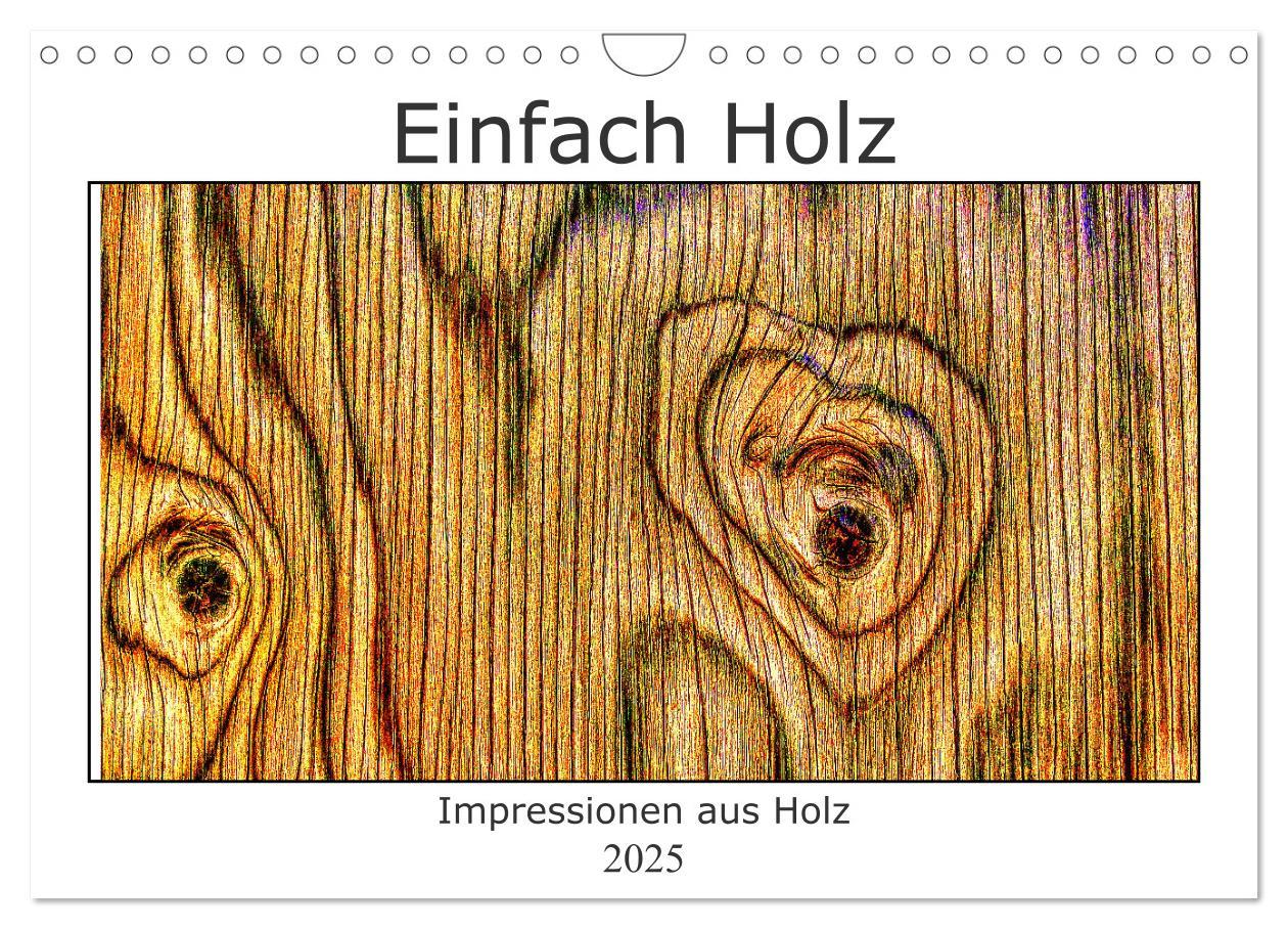 Cover: 9783435033485 | Einfach Holz (Wandkalender 2025 DIN A4 quer), CALVENDO Monatskalender