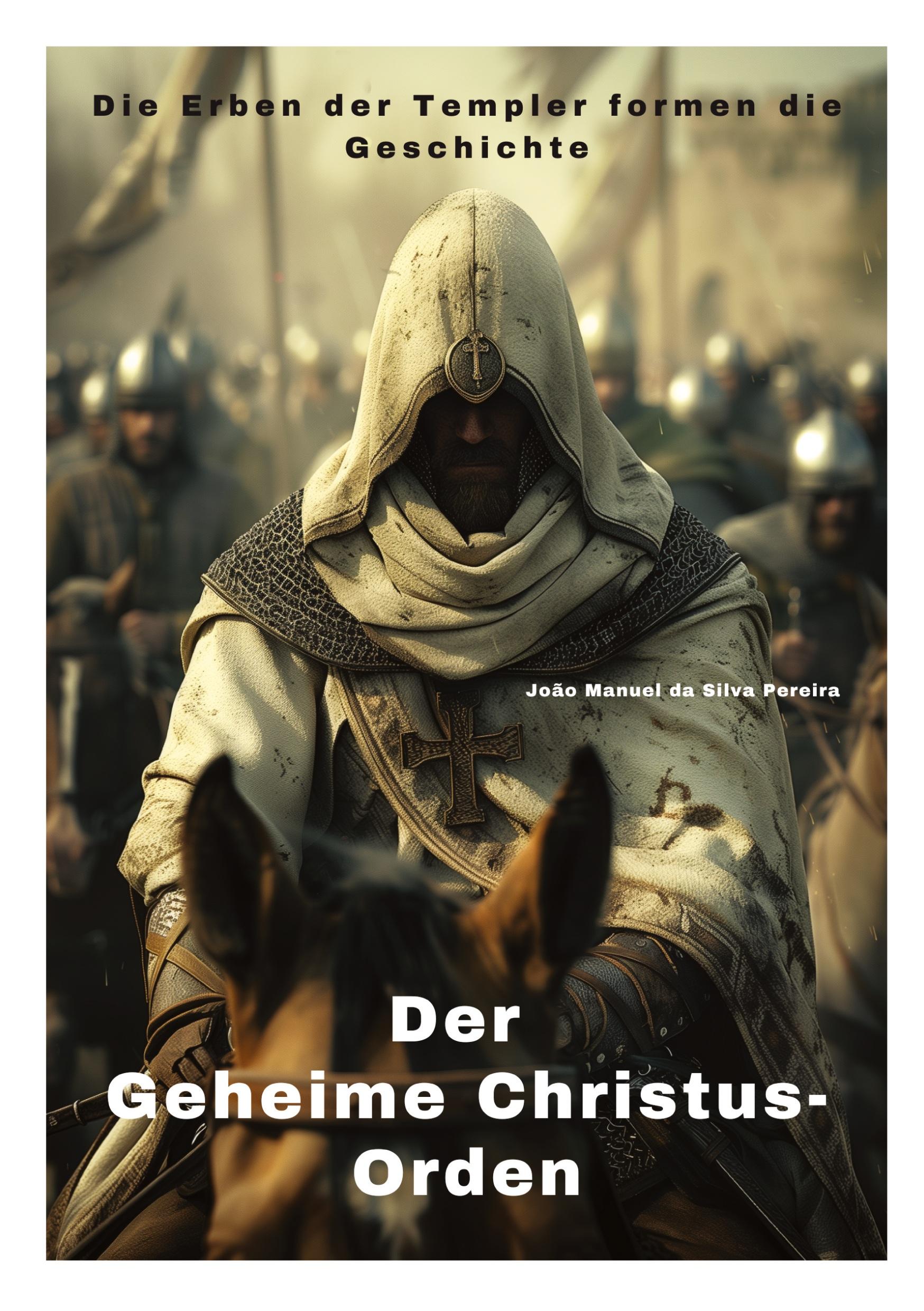 Cover: 9783384290670 | Der Geheime Christus-Orden | João Manuel da Silva Pereira | Buch