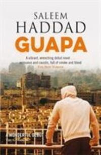 Cover: 9781787702059 | Guapa | Saleem Haddad | Taschenbuch | 304 S. | Englisch | 2019