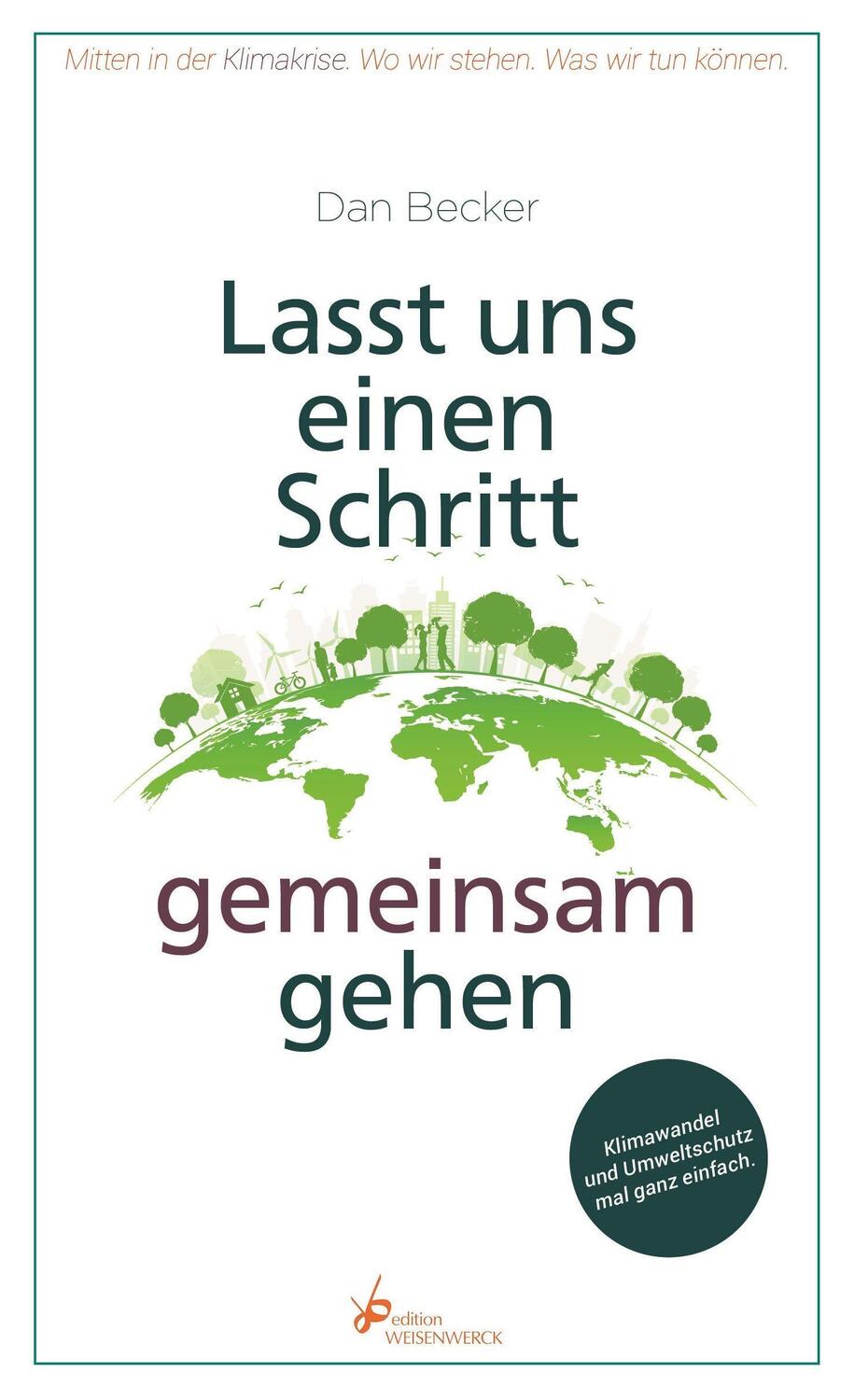 Cover: 9783964980052 | Lasst uns einen Schritt gemeinsam gehen | Dan Becker | Taschenbuch