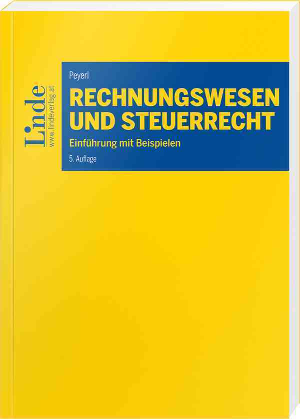 Cover: 9783707348026 | Rechnungswesen und Steuerrecht | Einführung mit Beispielen | Peyerl