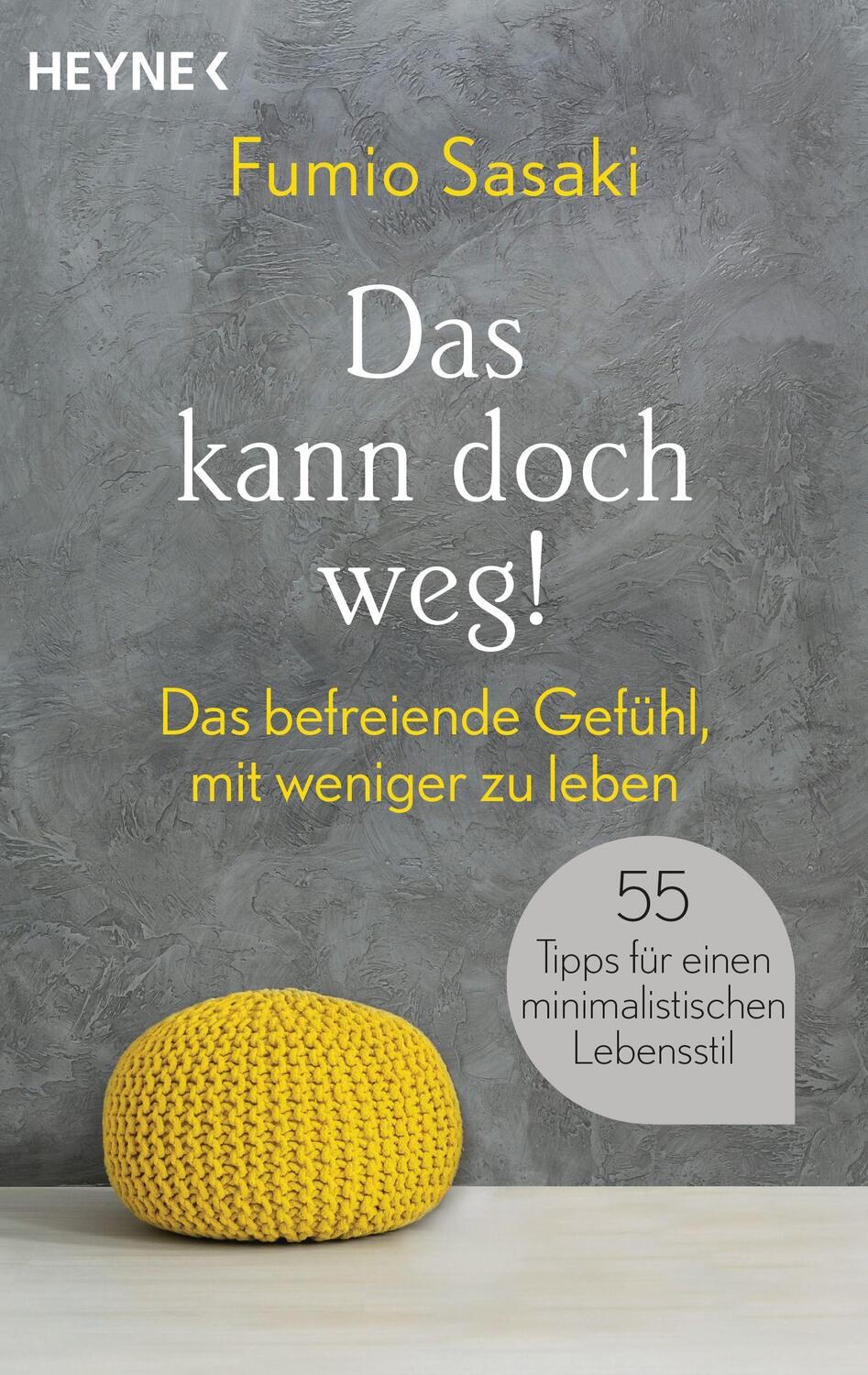 Cover: 9783453704046 | Das kann doch weg! | Fumio Sasaki | Taschenbuch | 16 Seiten Farbteil