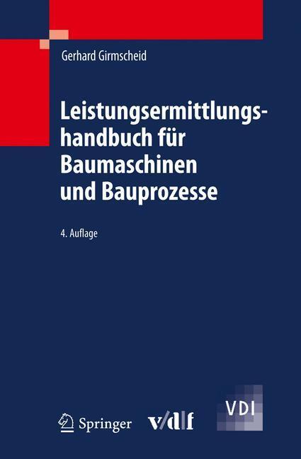 Cover: 9783642137945 | Leistungsermittlungshandbuch für Baumaschinen und Bauprozesse | Buch