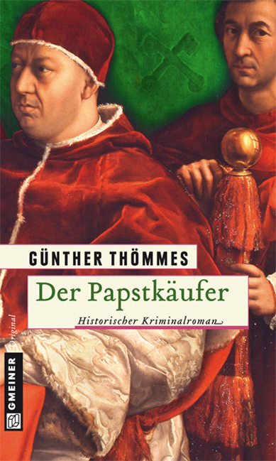 Cover: 9783839212974 | Der Papstkäufer | Historischer Kriminalroman | Günther Thömmes | Buch