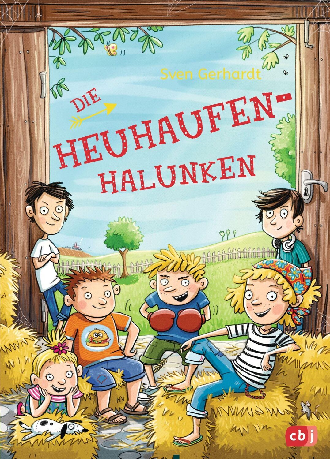 Cover: 9783570173893 | Die Heuhaufen-Halunken | Sven Gerhardt | Buch | 160 S. | Deutsch | cbj