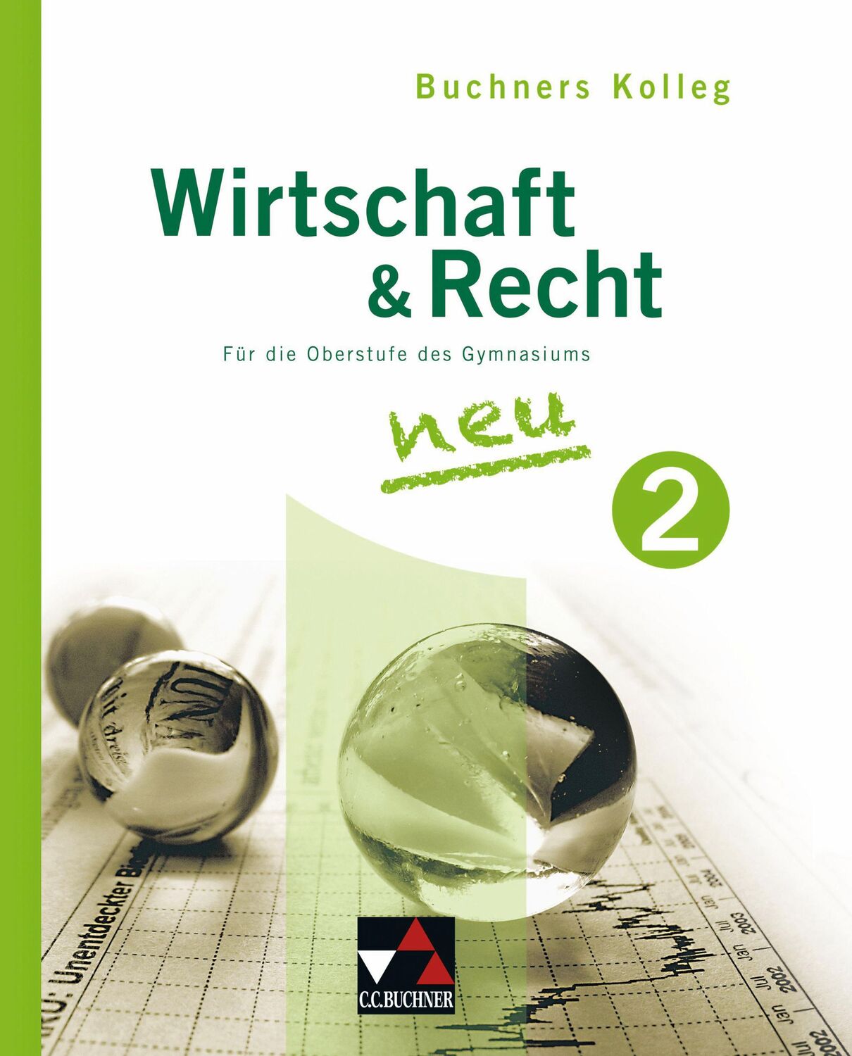 Cover: 9783766172167 | Buchners Kolleg Wirtschaft und Recht 02 | Max Bauer (u. a.) | Buch