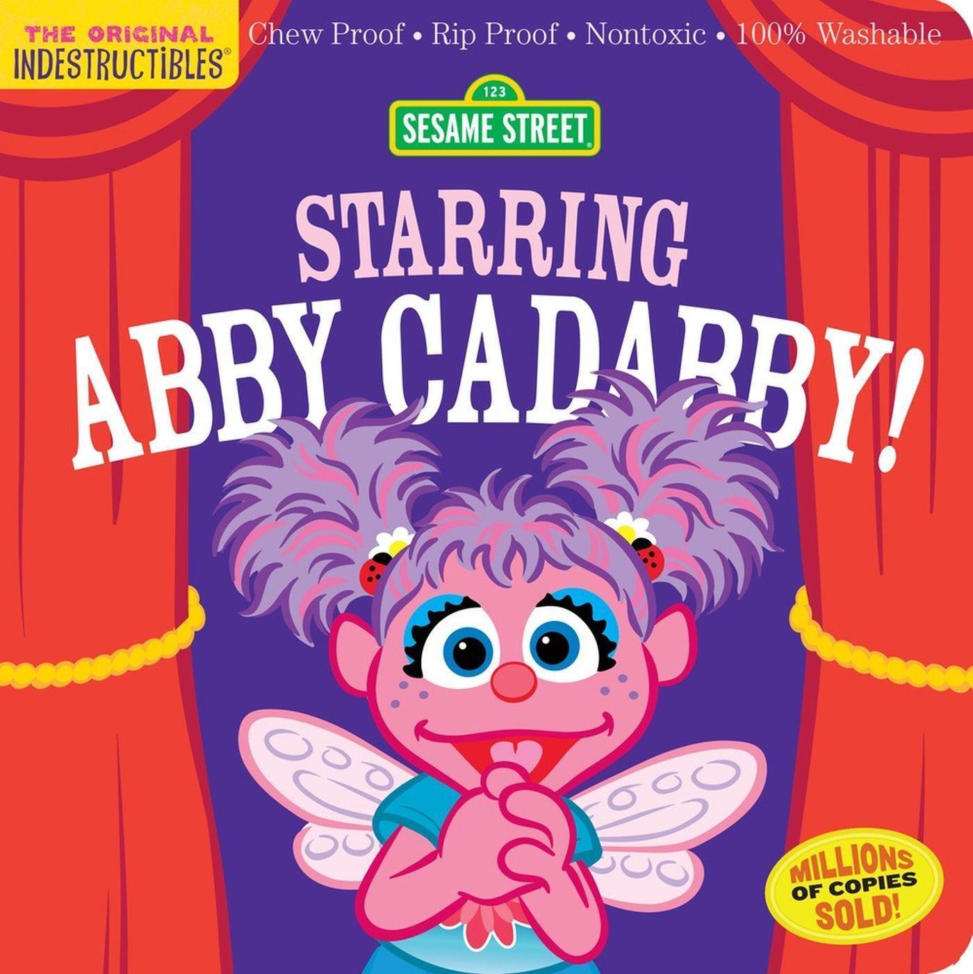 Cover: 9781523519767 | Indestructibles: Sesame Street: Starring Abby Cadabby! | Sesame Street