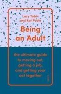 Cover: 9781911617716 | Being an Adult | Kat Poole (u. a.) | Taschenbuch | Englisch | 2019